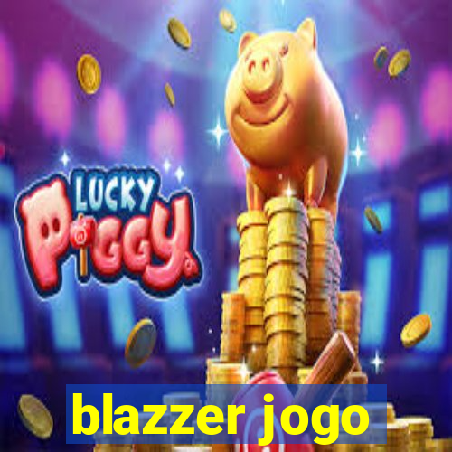 blazzer jogo